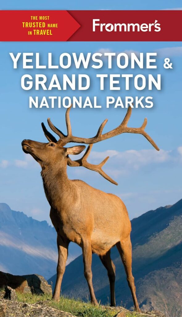 Frommer's Yellowstone & Grand Teton National Parks": Alt text: "Informative cover of 'Frommer's Yellowstone & Grand Teton National Parks' guidebook, with an image of a majestic elk, essential for travelers and Yellowstone Books enthusiasts.