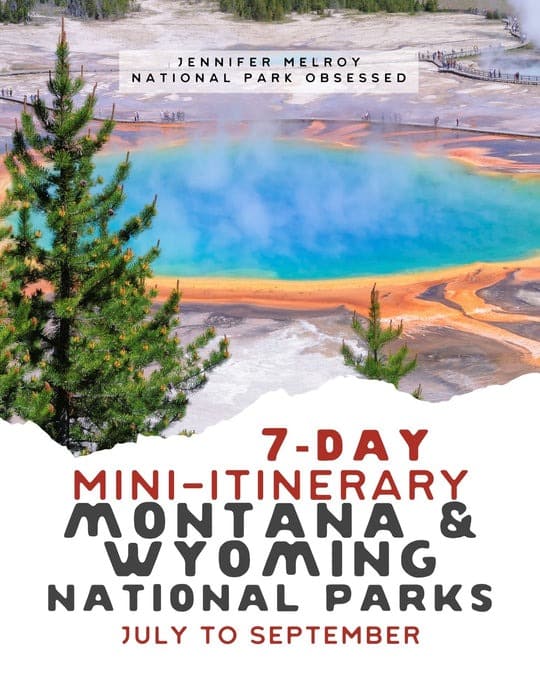 Book cover of '7-Day Mini-Itinerary Montana & Wyoming National Parks' by Jennifer Melroy, featuring the colorful Grand Prismatic Spring, a detailed guide for Yellowstone Books readers.
