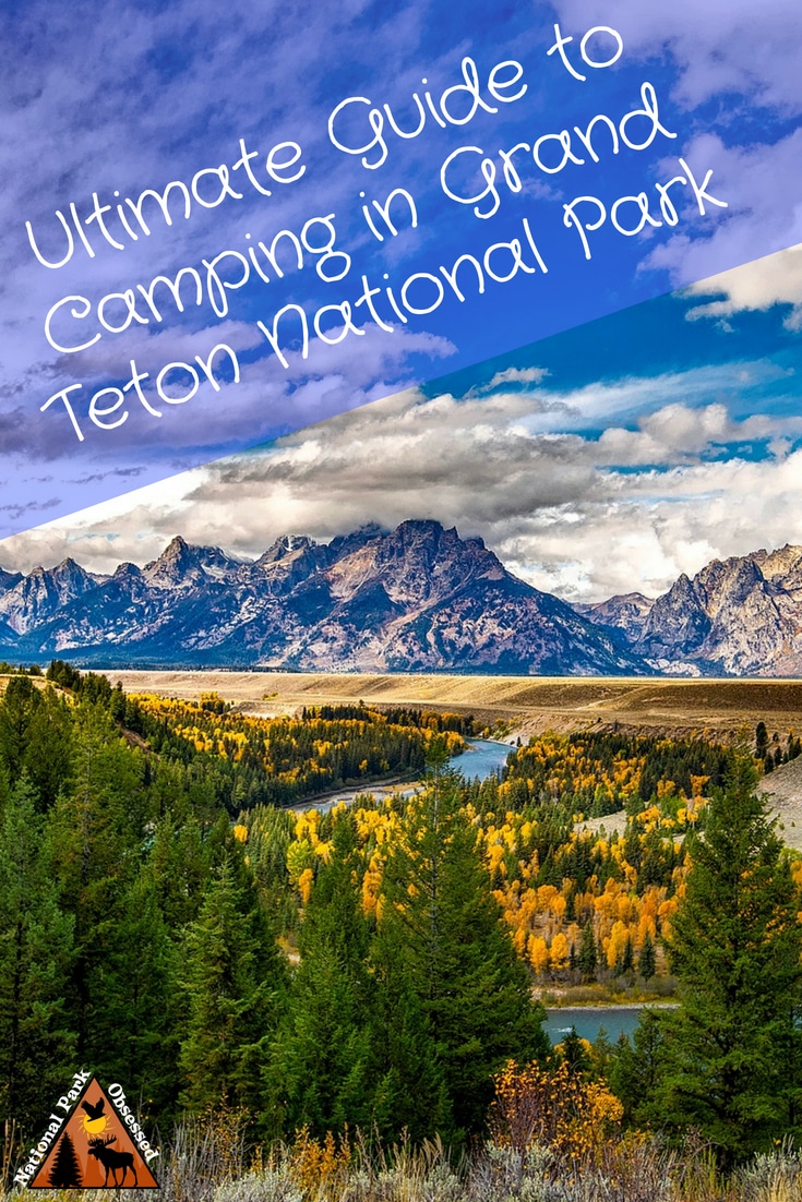 The Ultimate Guide To Camping In Grand Teton National Park - National ...