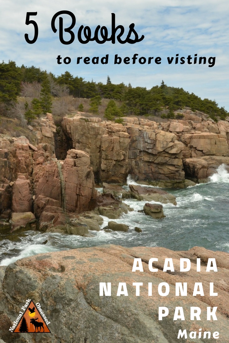 Looking to explore Mount Desert Island in Maine? Enhance your visit with 5 Books to Read Before Visiting Acadia National Park #nationalparkobsessed #findyourpark #nationalparkgreek #Nationalpark #nationalparks #acadia #acadianps #acadianationalpark