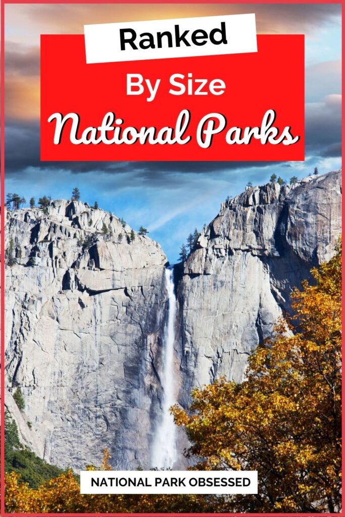 A Complete Break Down Of The US National Parks By Size - National Park ...