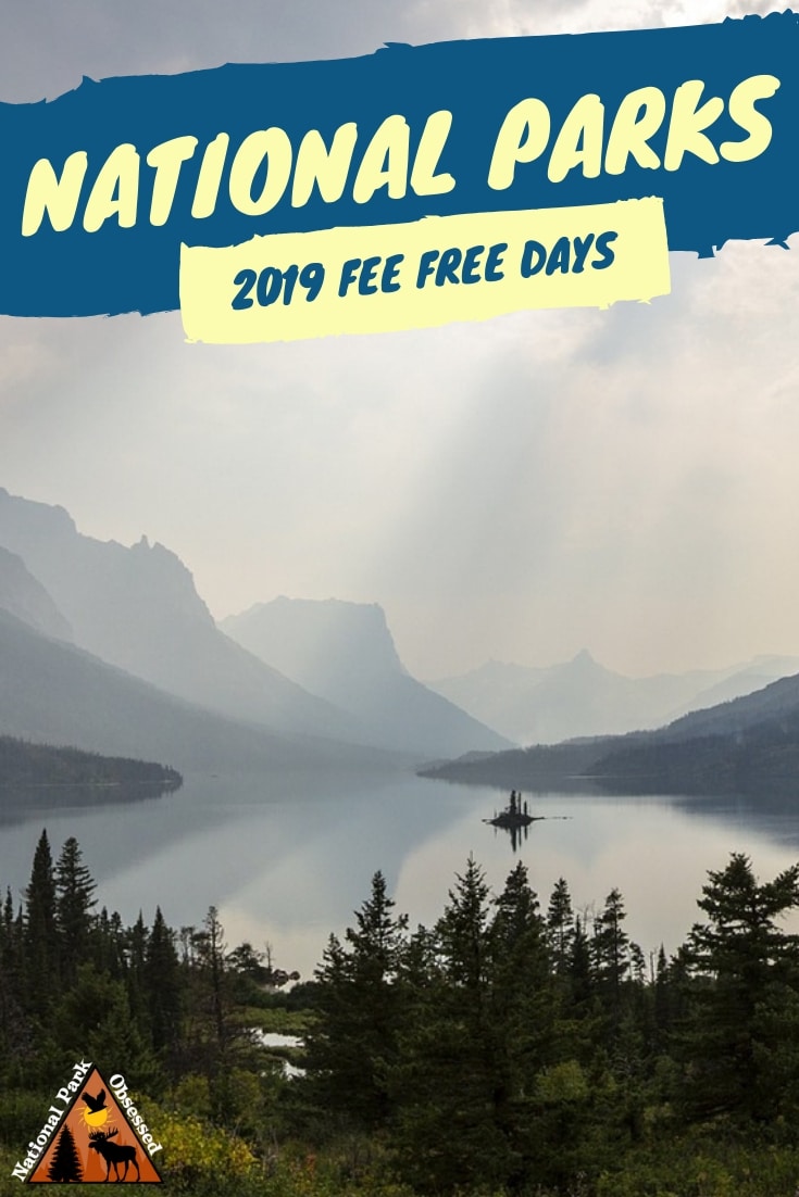 2019 National Park Fee Free Days National Park Obsessed 2019 National Park Fee Free Days National Park Obsessed