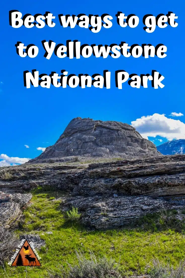 How to Get to Yellowstone