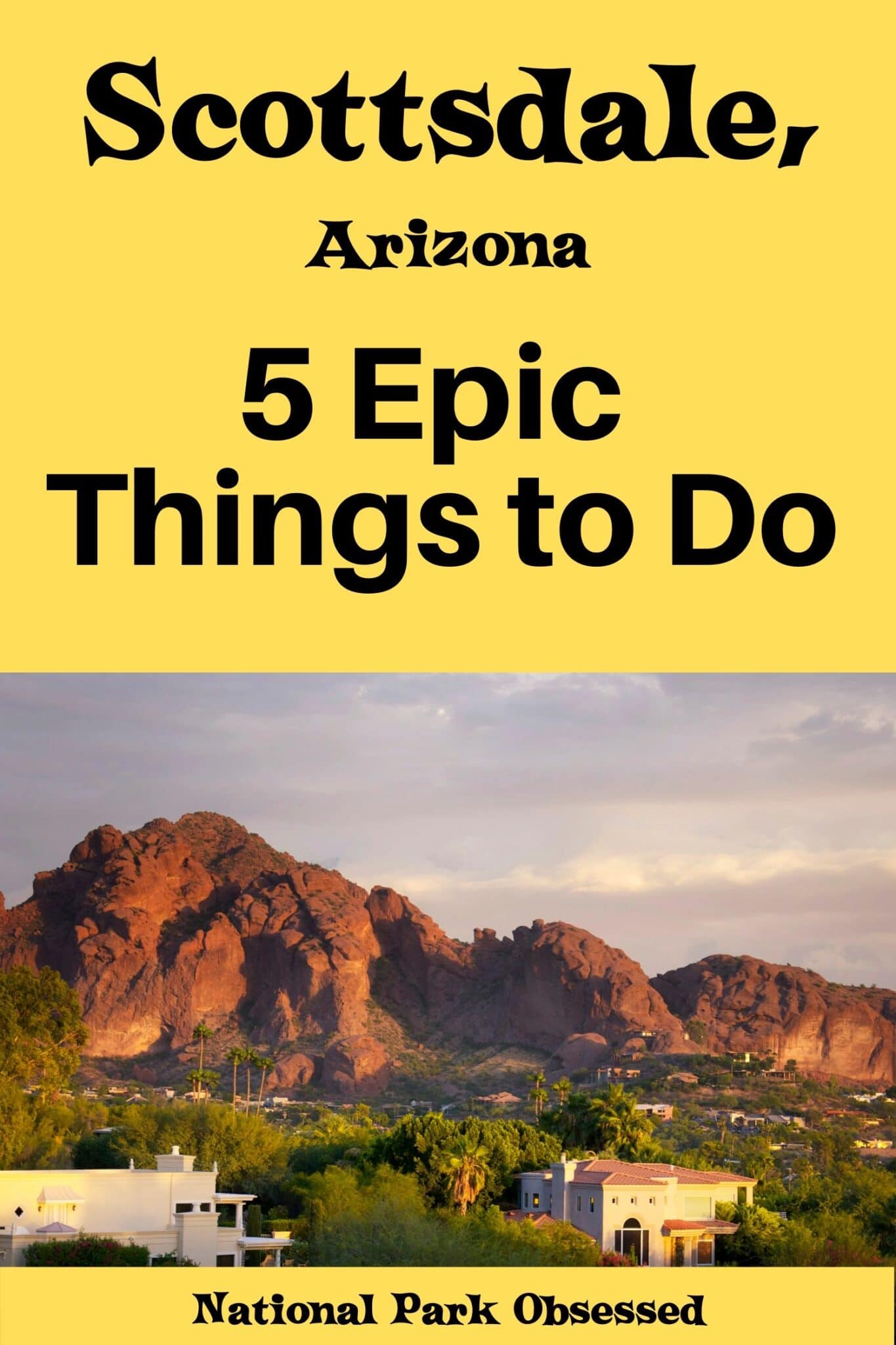 5 Things To Do In Scottsdale, Arizona That Any National Park Junkie ...