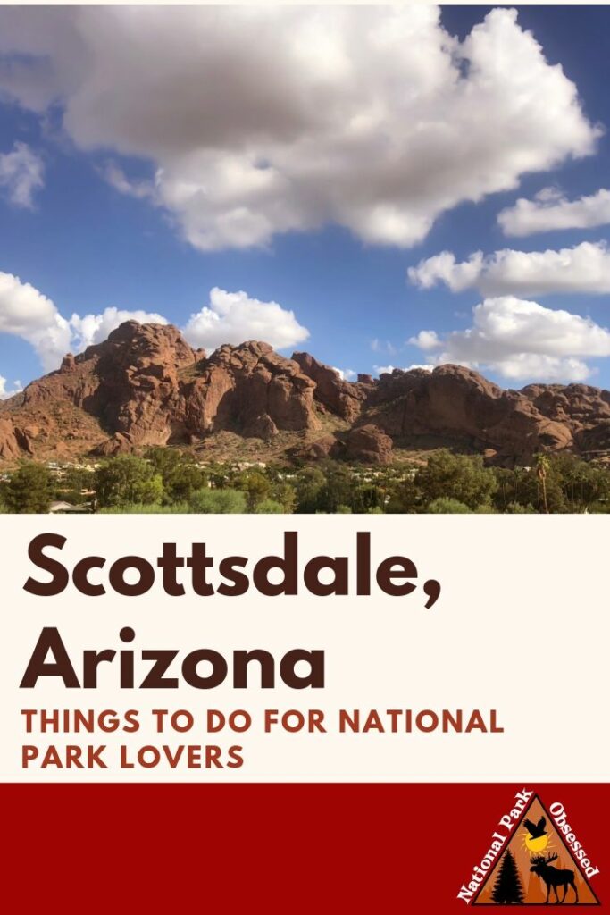 5 Things To Do In Scottsdale, Arizona That Any National Park Junkie ...