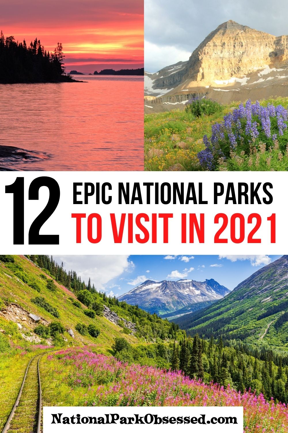 The 12 Best US National Parks To Visit In 2021 - National Park Obsessed