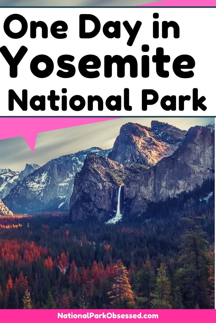 One Day In Yosemite Valley - National Park Obsessed