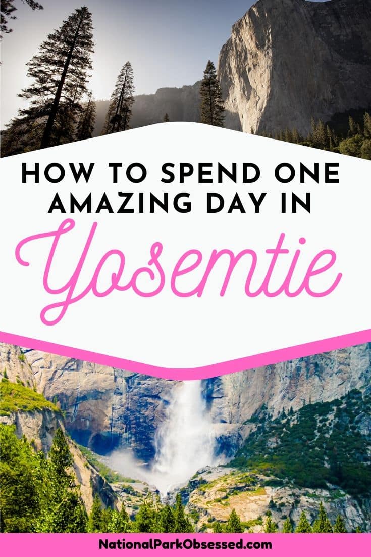 One Day In Yosemite Valley - National Park Obsessed