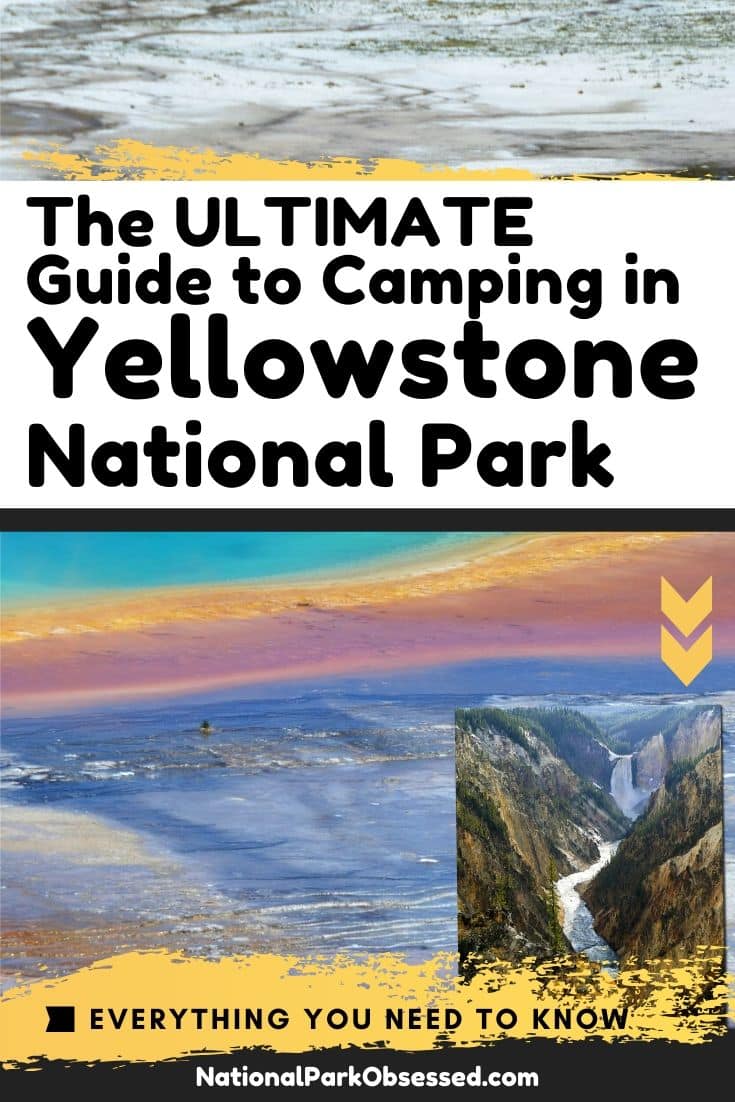The Ultimate Guide To Camping In Yellowstone National Park - National