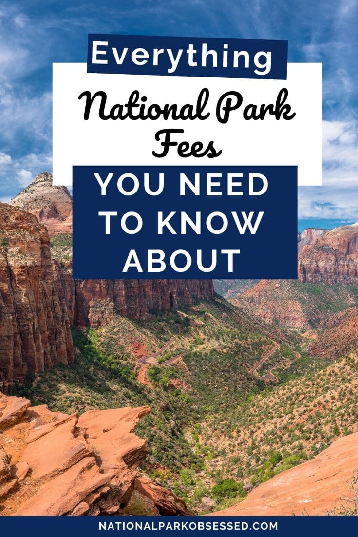 A Breakdown Of U.S. National Park Fees National Park Obsessed