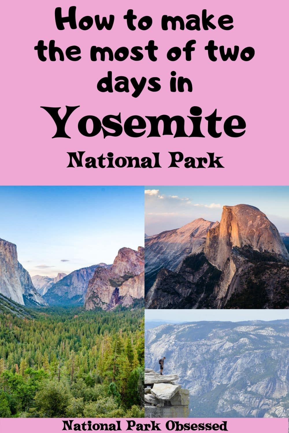 How To Make The Most Of A Weekend In Yosemite National Park - National ...