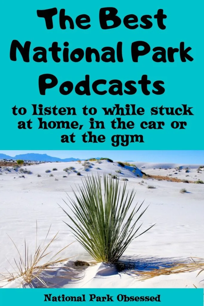 Learn about the best National Park Podcasts. These podcasts offer a range of weekly content to allow you to get your National Park fix at home.