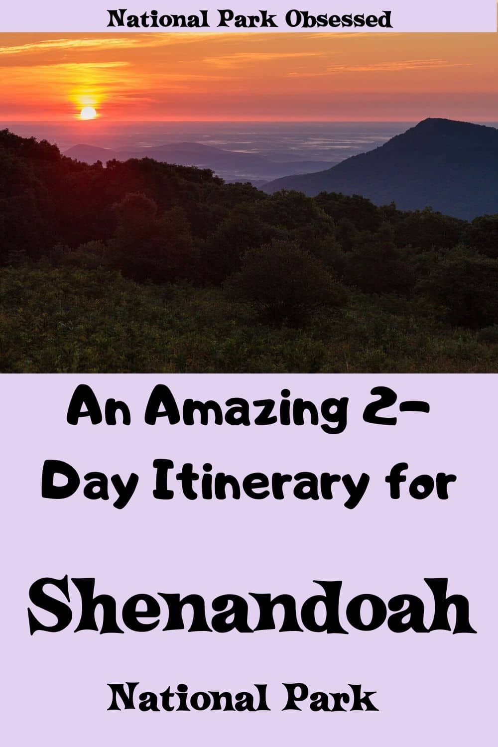 How To Spend An Amazing Weekend In Shenandoah National Park - National
