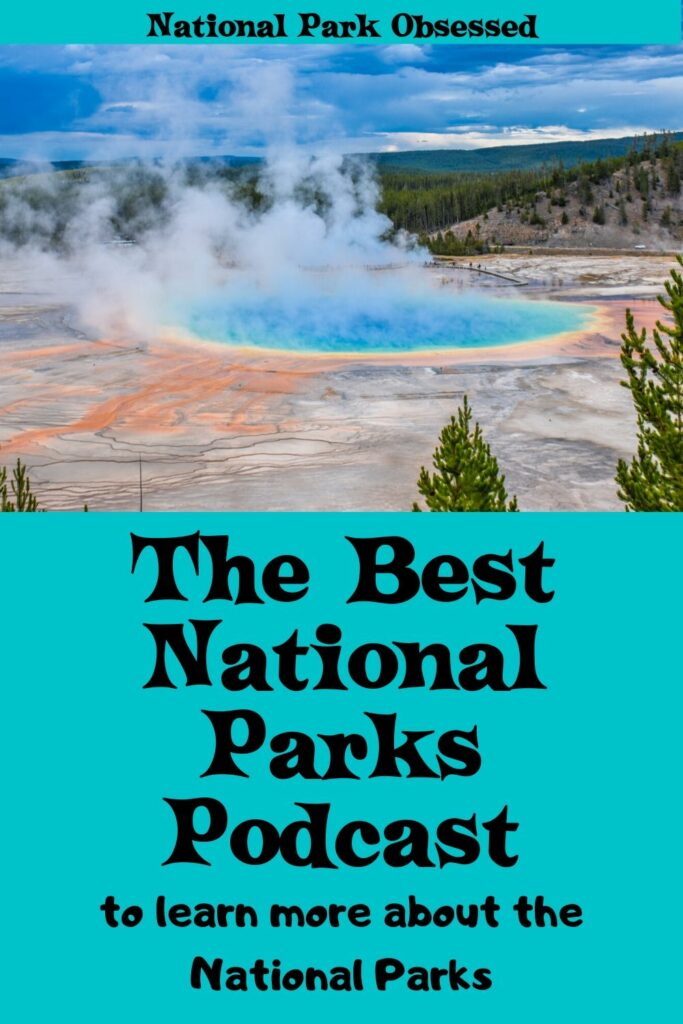 Learn about the best National Park Podcasts. These podcasts offer a range of weekly content to allow you to get your National Park fix at home.