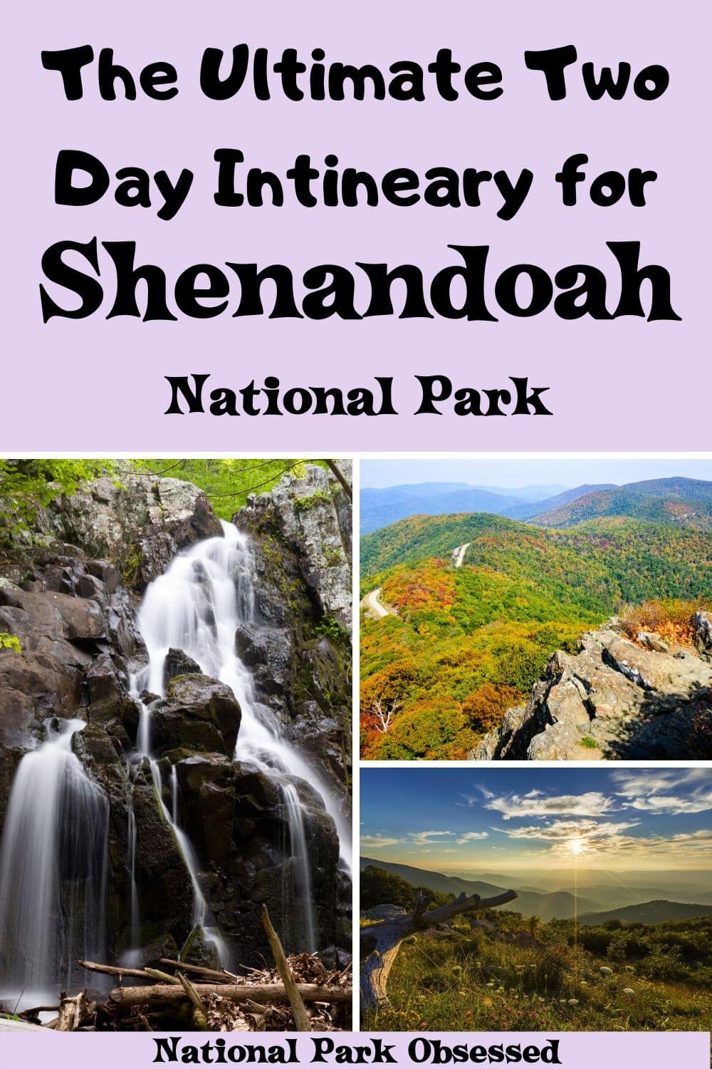 How To Spend An Amazing Weekend In Shenandoah National Park - National