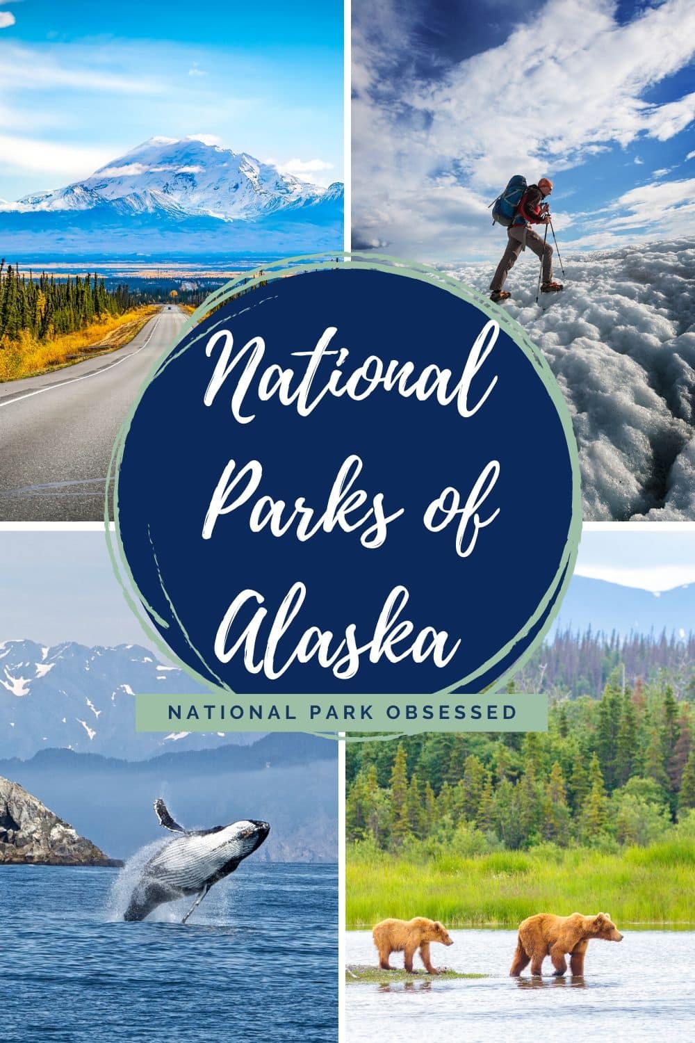 National Parks Of Alaska National Park Obsessed