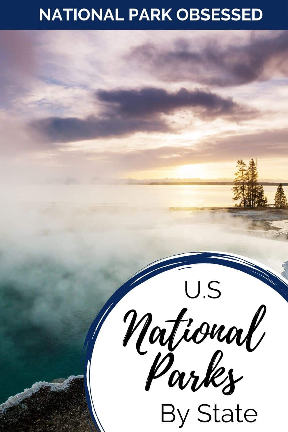 The Complete List Of National Parks By State (2025 Update) National