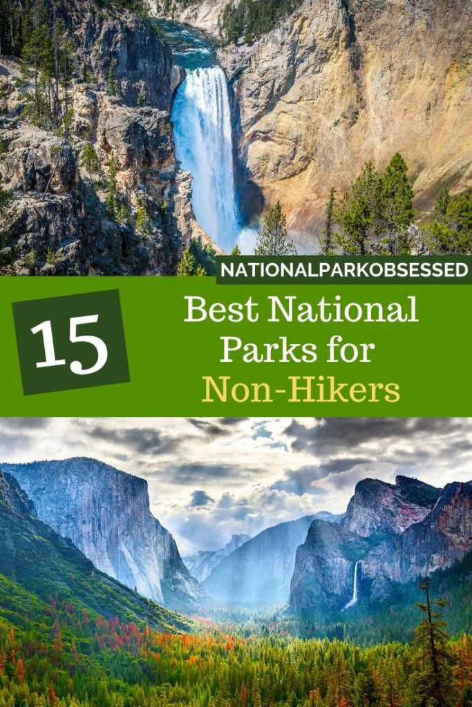 Don't hike but want to explore the National Parks? Click HERE to learn about the best National Parks for Non-Hikers.  We will help you find the national park for the adventurous non-hiker.

Non-hiking national parks / best national parks for auto tours / Auto tours of the National Parks