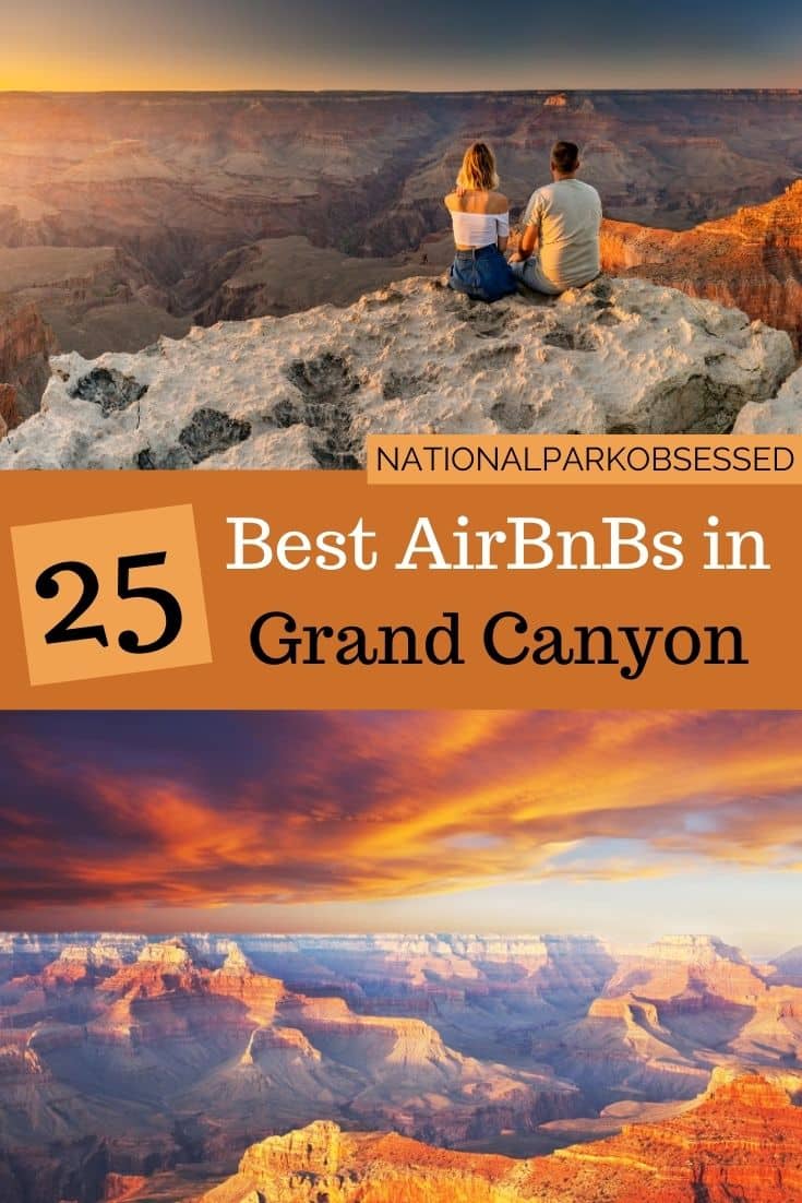 25 Amazing Grand Canyon Airbnbs Best Options Near The South And North