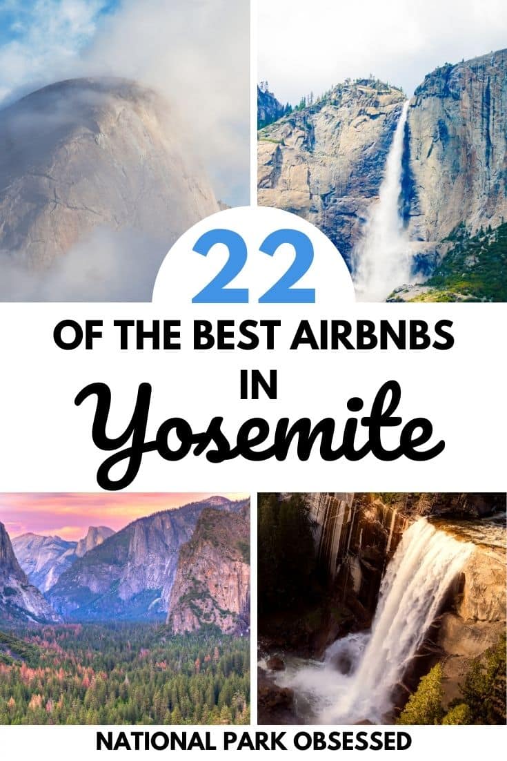 Best Yosemite Airbnbs: 22 Best Airbnbs Near Yosemite National Park ...