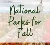 Best National Parks for Fall