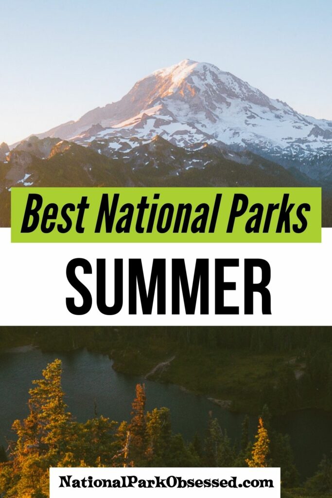 best national parks to visit summer