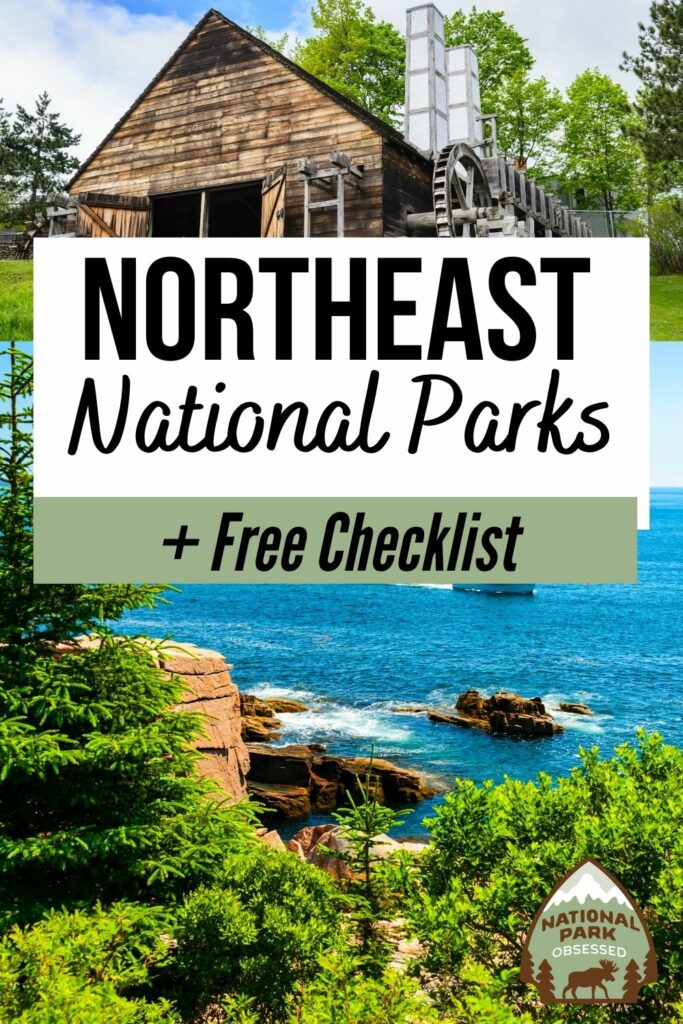 Northeast National Parks + FREE Checklist (2023 Update)