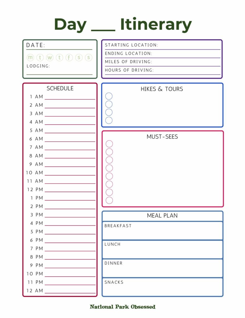 Day itinerary template with sections to fill in the date, lodging, starting and ending locations, miles and hours of driving, detailed hourly schedule, hikes and tours, must-sees, and meal plan for breakfast, lunch, dinner, and snacks, designed by National Park Obsessed."