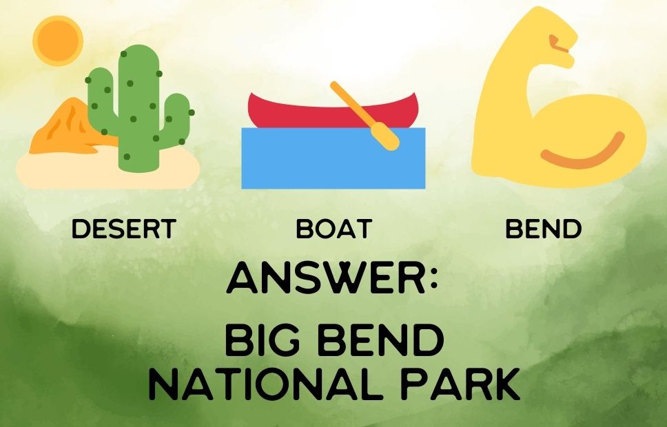 Illustrated riddle showing a desert with cactus and sun labeled "Desert", a red canoe on blue water labeled "Boat", and a flexed arm labeled "Bend". Text reads: “Answer: Big Bend National Park”.