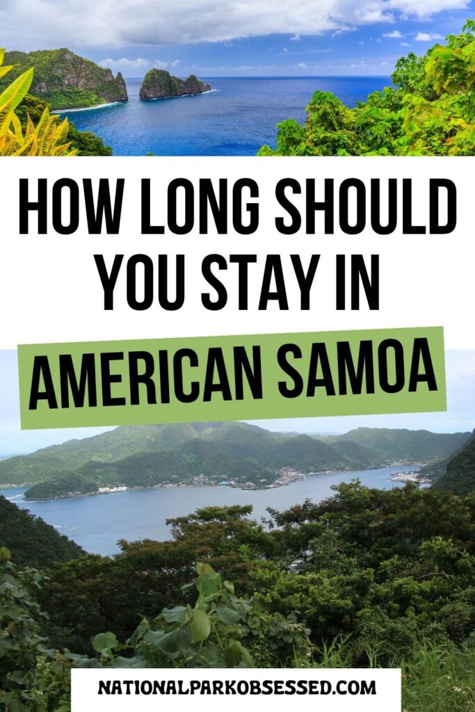 How Many Days Do You Need in the National Park of American Samoa? Compare 1–7+ day visits, from a Tutuila cruise stop to exploring Ofu and Taʻū.